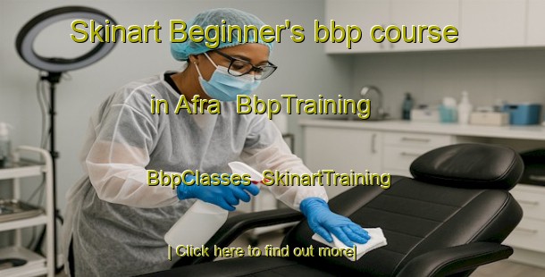 Skinart Beginner's bbp course in Afra | BbpTraining | BbpClasses | SkinartTraining-Bangladesh