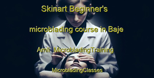 Skinart Beginner's microblading course in Baje Amli | #MicrobladingTraining #MicrobladingClasses #SkinartTraining-Bangladesh