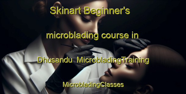 Skinart Beginner's microblading course in Dhusandu | #MicrobladingTraining #MicrobladingClasses #SkinartTraining-Bangladesh