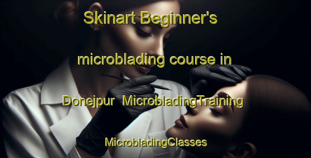 Skinart Beginner's microblading course in Donejpur | #MicrobladingTraining #MicrobladingClasses #SkinartTraining-Bangladesh