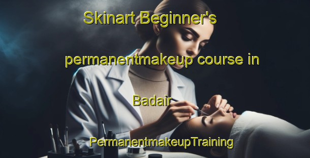 Skinart Beginner's permanentmakeup course in Badair | #PermanentmakeupTraining #PermanentmakeupClasses #SkinartTraining-Bangladesh