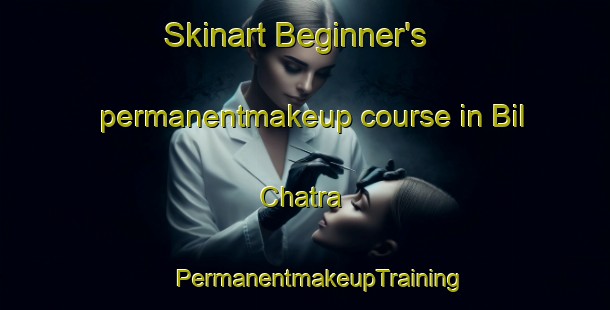 Skinart Beginner's permanentmakeup course in Bil Chatra | #PermanentmakeupTraining #PermanentmakeupClasses #SkinartTraining-Bangladesh