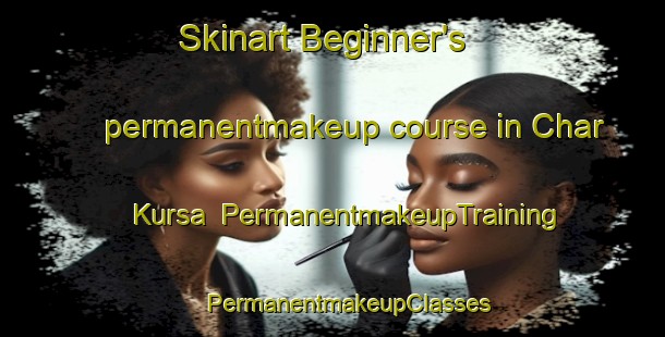 Skinart Beginner's permanentmakeup course in Char Kursa | #PermanentmakeupTraining #PermanentmakeupClasses #SkinartTraining-Bangladesh