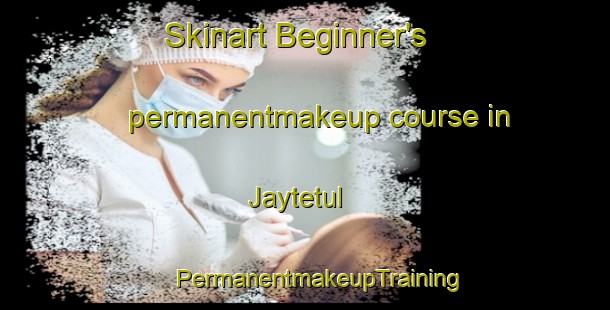 Skinart Beginner's permanentmakeup course in Jaytetul | #PermanentmakeupTraining #PermanentmakeupClasses #SkinartTraining-Bangladesh