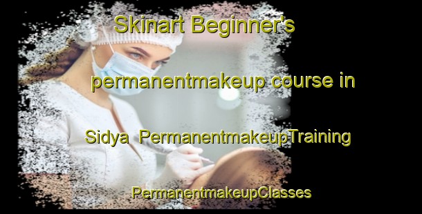 Skinart Beginner's permanentmakeup course in Sidya | #PermanentmakeupTraining #PermanentmakeupClasses #SkinartTraining-Bangladesh