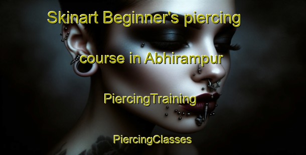 Skinart Beginner's piercing course in Abhirampur | #PiercingTraining #PiercingClasses #SkinartTraining-Bangladesh