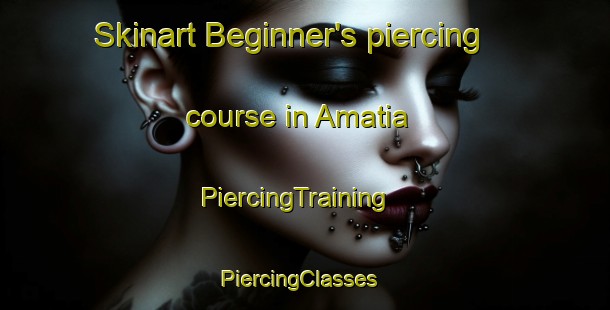 Skinart Beginner's piercing course in Amatia | PiercingTraining | PiercingClasses | SkinartTraining-Bangladesh