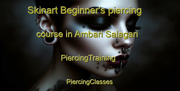 Skinart Beginner's piercing course in Ambari Salagari | #PiercingTraining #PiercingClasses #SkinartTraining-Bangladesh