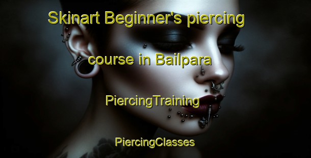 Skinart Beginner's piercing course in Bailpara | #PiercingTraining #PiercingClasses #SkinartTraining-Bangladesh