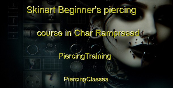 Skinart Beginner's piercing course in Char Ramprasad | #PiercingTraining #PiercingClasses #SkinartTraining-Bangladesh