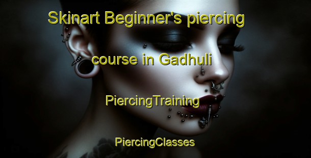 Skinart Beginner's piercing course in Gadhuli | #PiercingTraining #PiercingClasses #SkinartTraining-Bangladesh