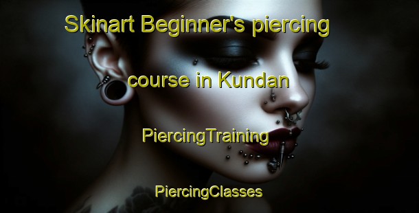 Skinart Beginner's piercing course in Kundan | #PiercingTraining #PiercingClasses #SkinartTraining-Bangladesh