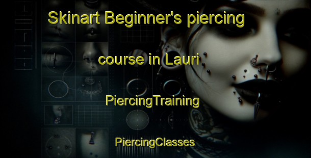 Skinart Beginner's piercing course in Lauri | #PiercingTraining #PiercingClasses #SkinartTraining-Bangladesh