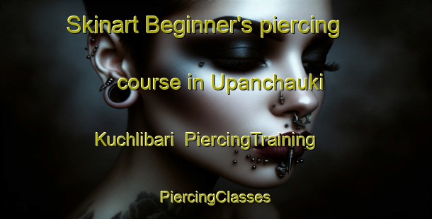 Skinart Beginner's piercing course in Upanchauki Kuchlibari | #PiercingTraining #PiercingClasses #SkinartTraining-Bangladesh