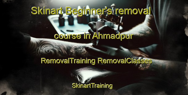 Skinart Beginner's removal course in Ahmadpur | #RemovalTraining #RemovalClasses #SkinartTraining-Bangladesh