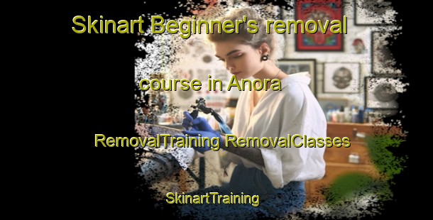 Skinart Beginner's removal course in Anora | #RemovalTraining #RemovalClasses #SkinartTraining-Bangladesh