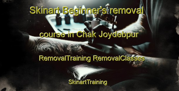 Skinart Beginner's removal course in Chak Joydebpur | #RemovalTraining #RemovalClasses #SkinartTraining-Bangladesh