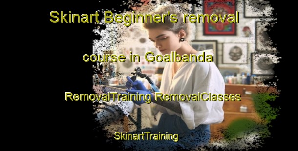 Skinart Beginner's removal course in Goalbanda | #RemovalTraining #RemovalClasses #SkinartTraining-Bangladesh