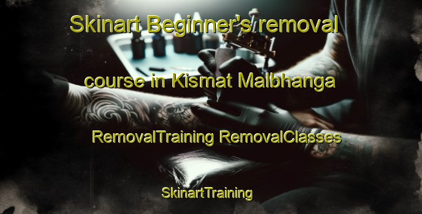 Skinart Beginner's removal course in Kismat Malbhanga | #RemovalTraining #RemovalClasses #SkinartTraining-Bangladesh