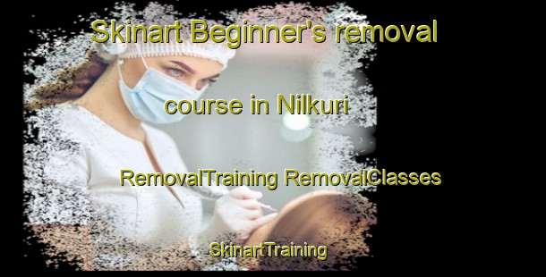 Skinart Beginner's removal course in Nilkuri | #RemovalTraining #RemovalClasses #SkinartTraining-Bangladesh