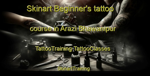 Skinart Beginner's tattoo course in Arazi Bhawanipur | #TattooTraining #TattooClasses #SkinartTraining-Bangladesh