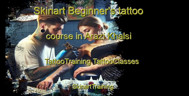 Skinart Beginner's tattoo course in Arazi Khalsi | #TattooTraining #TattooClasses #SkinartTraining-Bangladesh