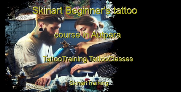 Skinart Beginner's tattoo course in Autpara | #TattooTraining #TattooClasses #SkinartTraining-Bangladesh