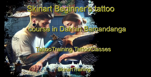 Skinart Beginner's tattoo course in Dakhin Bamandanga | #TattooTraining #TattooClasses #SkinartTraining-Bangladesh