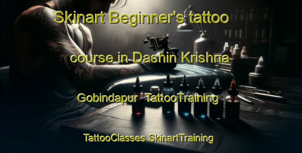 Skinart Beginner's tattoo course in Dashin Krishna Gobindapur | #TattooTraining #TattooClasses #SkinartTraining-Bangladesh