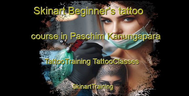 Skinart Beginner's tattoo course in Paschim Kanungapara | #TattooTraining #TattooClasses #SkinartTraining-Bangladesh