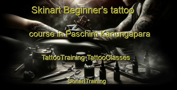 Skinart Beginner's tattoo course in Paschim Kanungapara | #TattooTraining #TattooClasses #SkinartTraining-Bangladesh