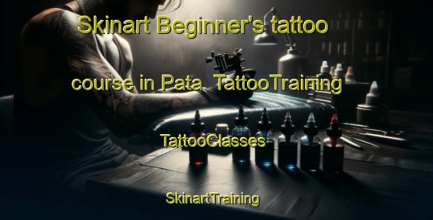 Skinart Beginner's tattoo course in Pata | TattooTraining | TattooClasses | SkinartTraining-Bangladesh