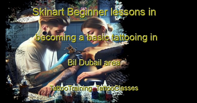 Skinart Beginner lessons in becoming a basic tattooing in Bil Dubail area | TattooTraining | TattooClasses | SkinartTraining-Bangladesh