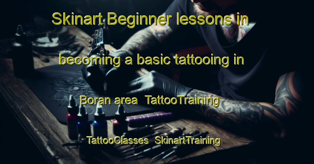 Skinart Beginner lessons in becoming a basic tattooing in Boran area | TattooTraining | TattooClasses | SkinartTraining-Bangladesh