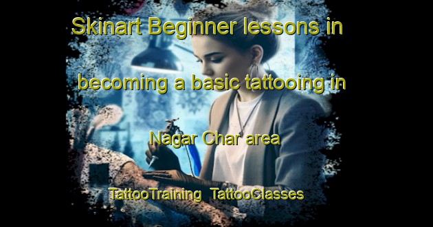 Skinart Beginner lessons in becoming a basic tattooing in Nagar Char area | TattooTraining | TattooClasses | SkinartTraining-Bangladesh