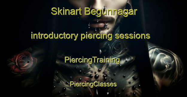 Skinart Begunnagar introductory piercing sessions | #PiercingTraining #PiercingClasses #SkinartTraining-Bangladesh