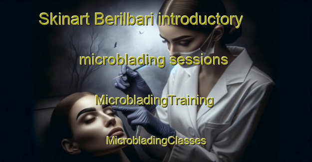 Skinart Berilbari introductory microblading sessions | #MicrobladingTraining #MicrobladingClasses #SkinartTraining-Bangladesh