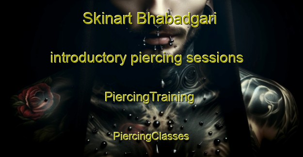 Skinart Bhabadgari introductory piercing sessions | #PiercingTraining #PiercingClasses #SkinartTraining-Bangladesh