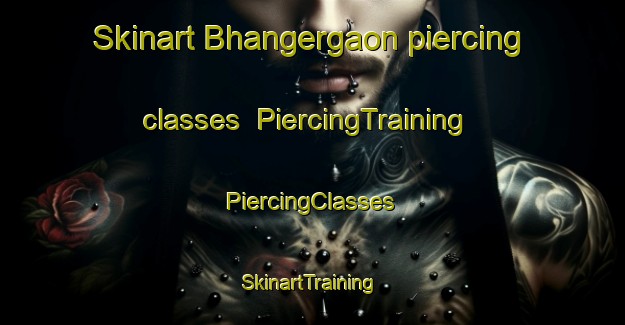 Skinart Bhangergaon piercing classes | #PiercingTraining #PiercingClasses #SkinartTraining-Bangladesh