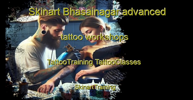 Skinart Bhasainagar advanced tattoo workshops | #TattooTraining #TattooClasses #SkinartTraining-Bangladesh