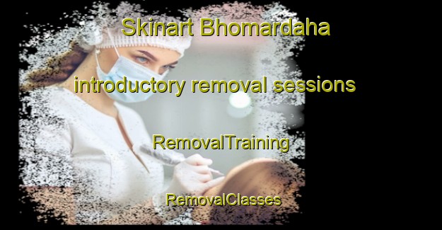 Skinart Bhomardaha introductory removal sessions | RemovalTraining | RemovalClasses | SkinartTraining-Bangladesh