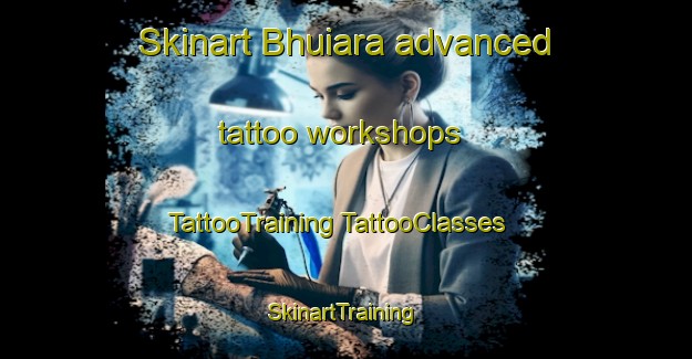 Skinart Bhuiara advanced tattoo workshops | #TattooTraining #TattooClasses #SkinartTraining-Bangladesh