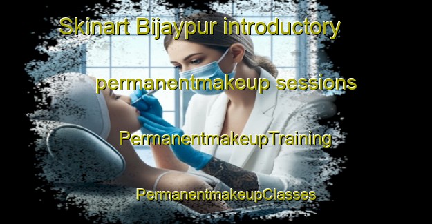 Skinart Bijaypur introductory permanentmakeup sessions | #PermanentmakeupTraining #PermanentmakeupClasses #SkinartTraining-Bangladesh