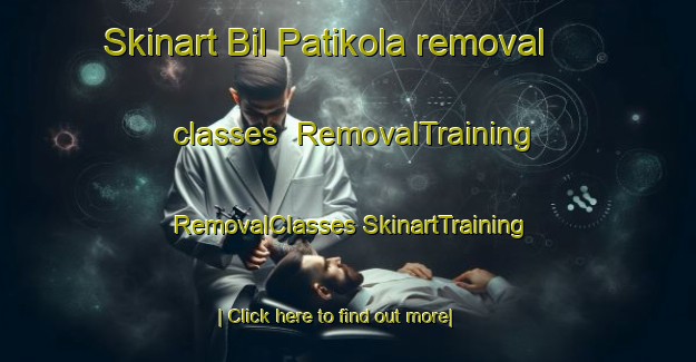 Skinart Bil Patikola removal classes | #RemovalTraining #RemovalClasses #SkinartTraining-Bangladesh