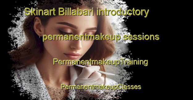 Skinart Billabari introductory permanentmakeup sessions | #PermanentmakeupTraining #PermanentmakeupClasses #SkinartTraining-Bangladesh