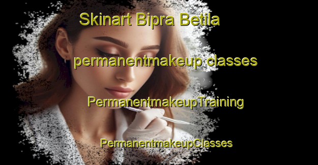 Skinart Bipra Betila permanentmakeup classes | #PermanentmakeupTraining #PermanentmakeupClasses #SkinartTraining-Bangladesh