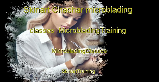 Skinart Chachar microblading classes | #MicrobladingTraining #MicrobladingClasses #SkinartTraining-Bangladesh