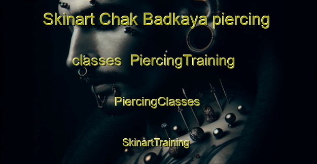 Skinart Chak Badkaya piercing classes | #PiercingTraining #PiercingClasses #SkinartTraining-Bangladesh