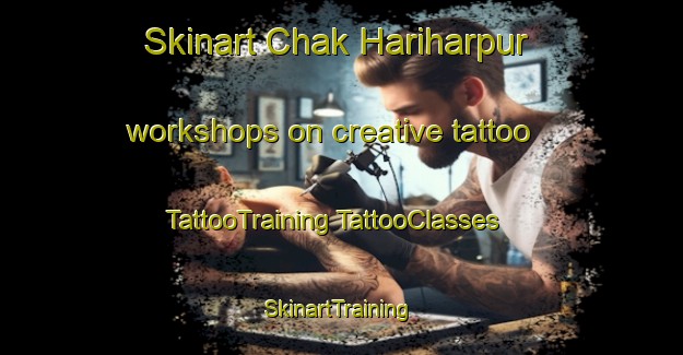 Skinart Chak Hariharpur workshops on creative tattoo | #TattooTraining #TattooClasses #SkinartTraining-Bangladesh