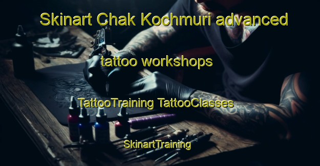 Skinart Chak Kochmuri advanced tattoo workshops | #TattooTraining #TattooClasses #SkinartTraining-Bangladesh